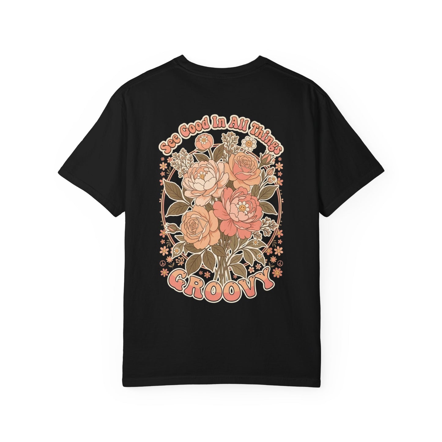 Groovy Floral 'So Good In All Things' T-shirt