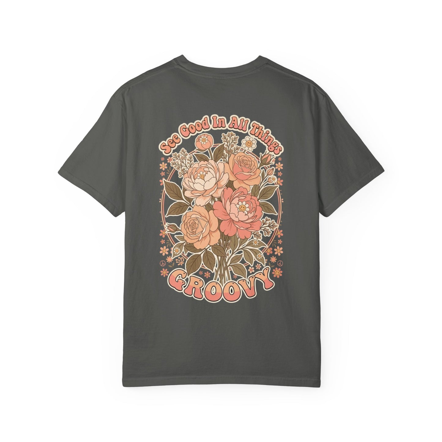 Groovy Floral 'So Good In All Things' T-shirt
