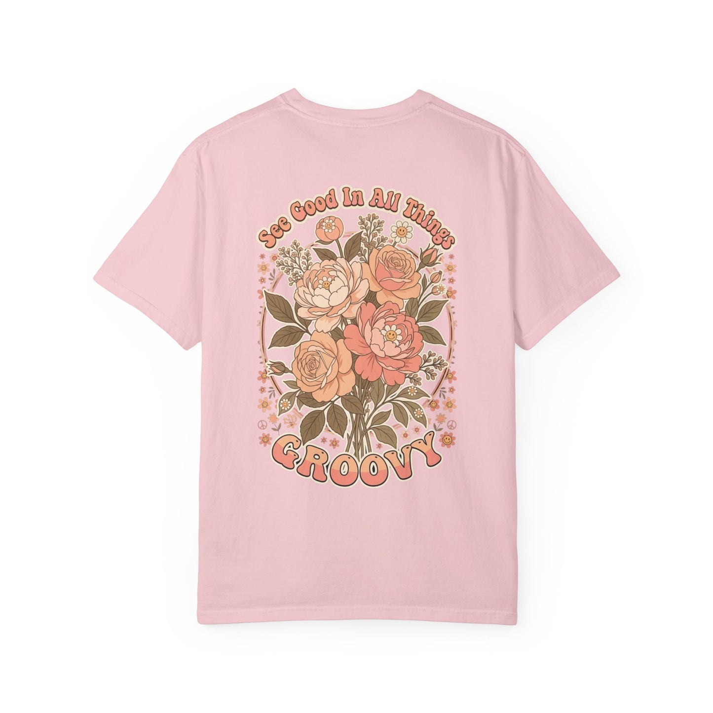 Groovy Floral 'So Good In All Things' T-shirt