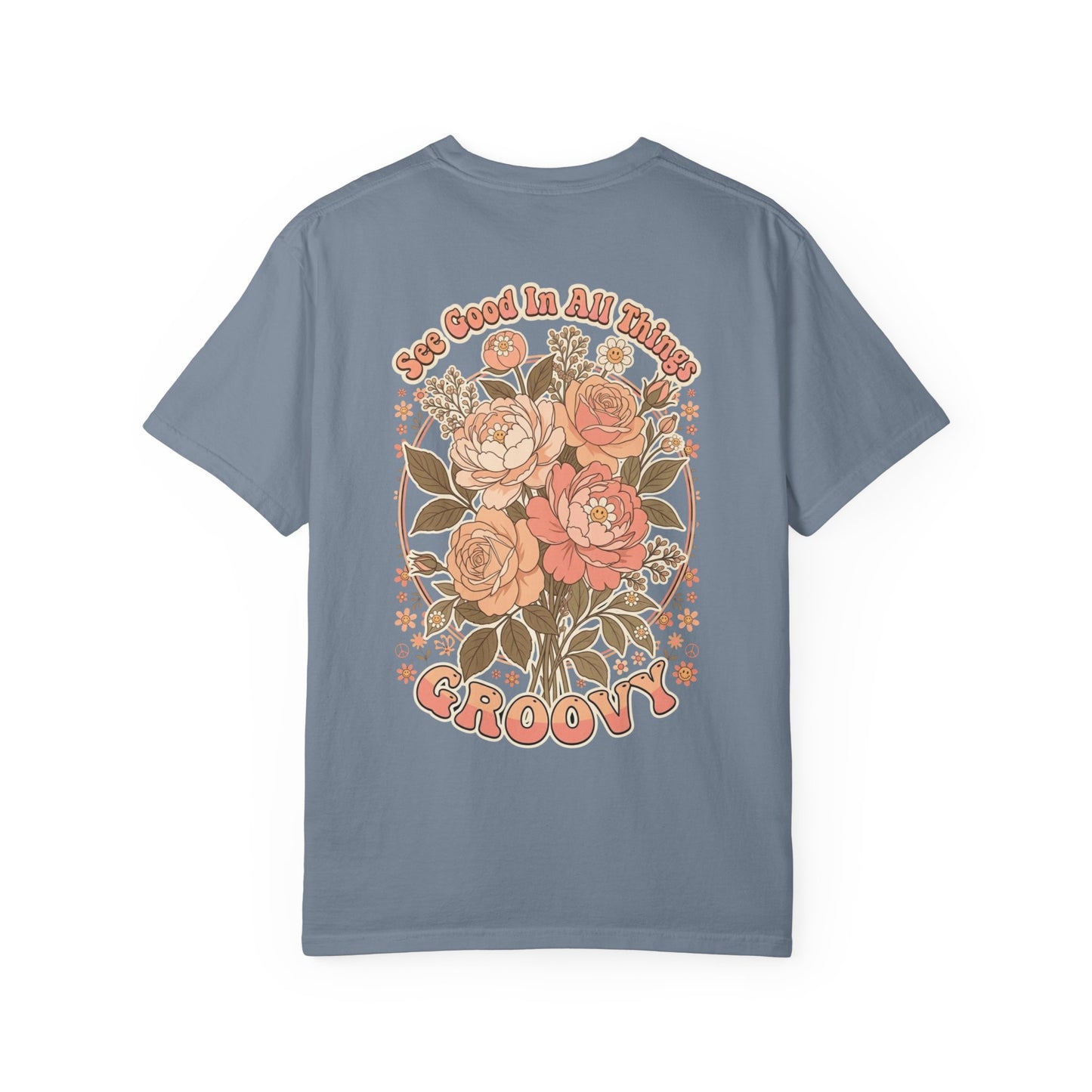 Groovy Floral 'So Good In All Things' T-shirt