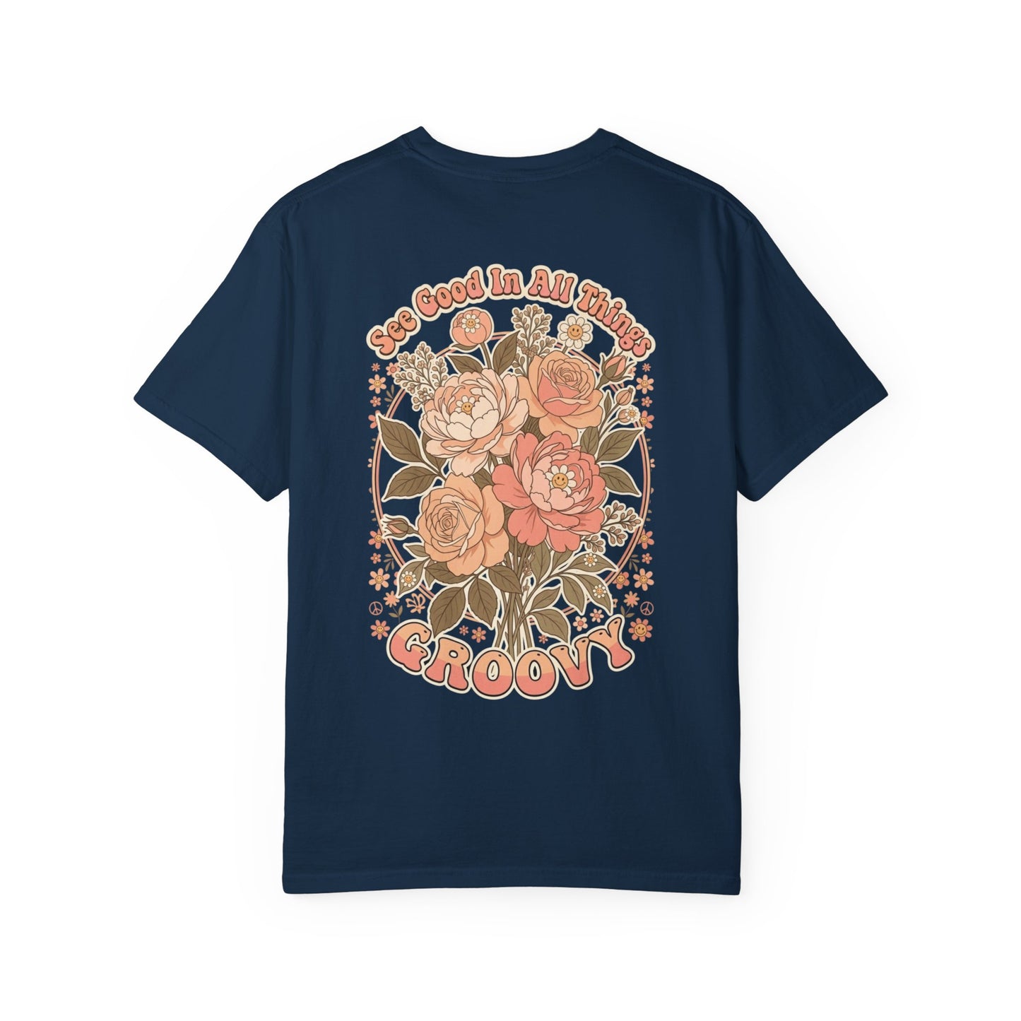 Groovy Floral 'So Good In All Things' T-shirt