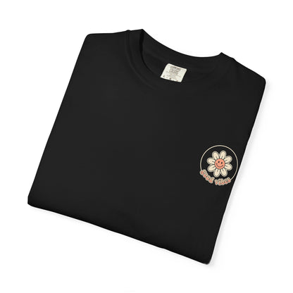 Groovy Floral 'So Good In All Things' T-shirt