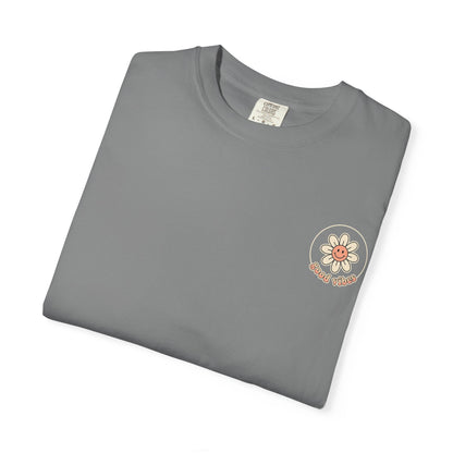 Groovy Floral 'So Good In All Things' T-shirt