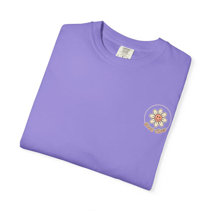 Groovy Floral 'So Good In All Things' T-shirt