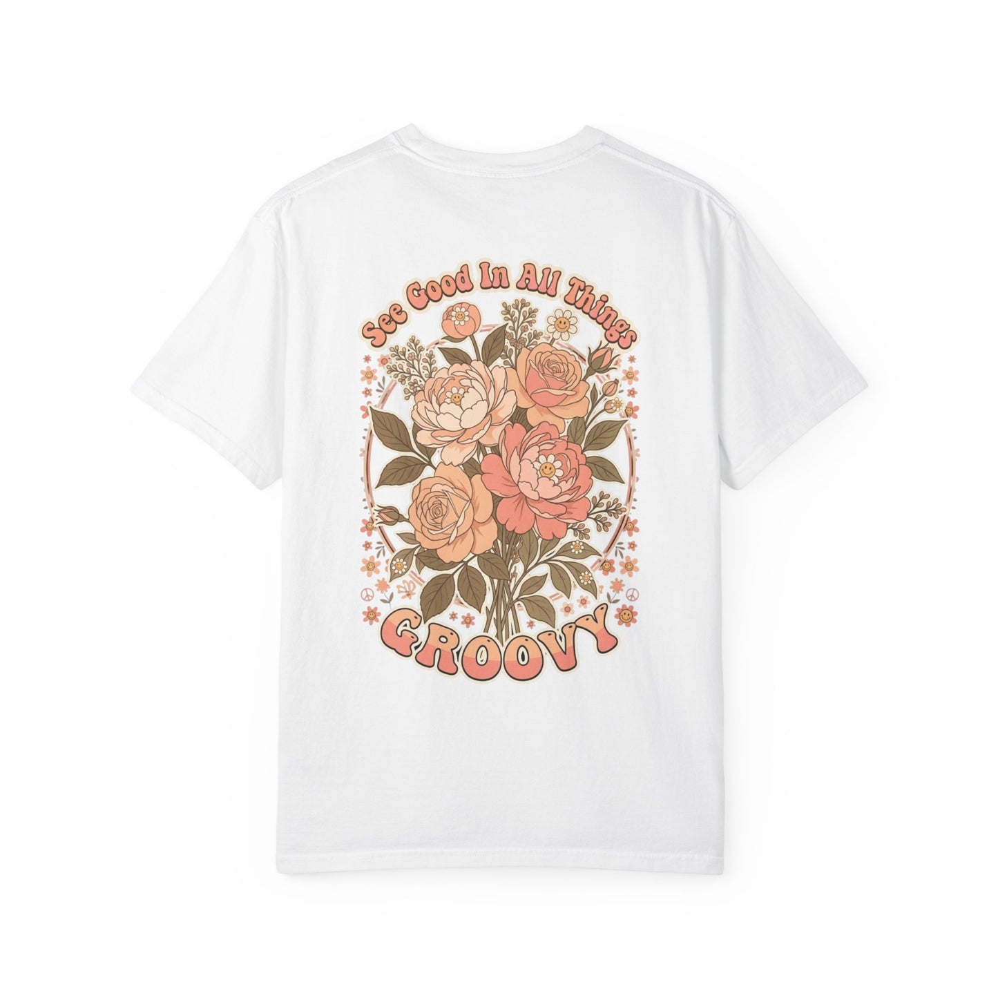 Groovy Floral 'So Good In All Things' T-shirt