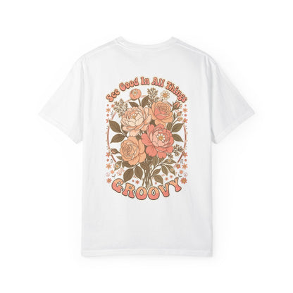 Groovy Floral 'So Good In All Things' T-shirt